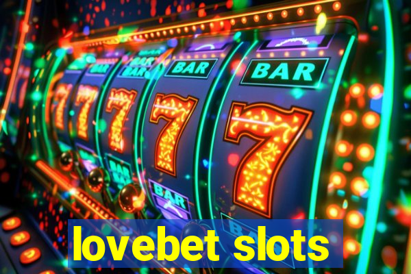 lovebet slots